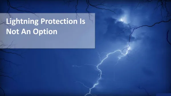 Lightning Protection Is Not An Option