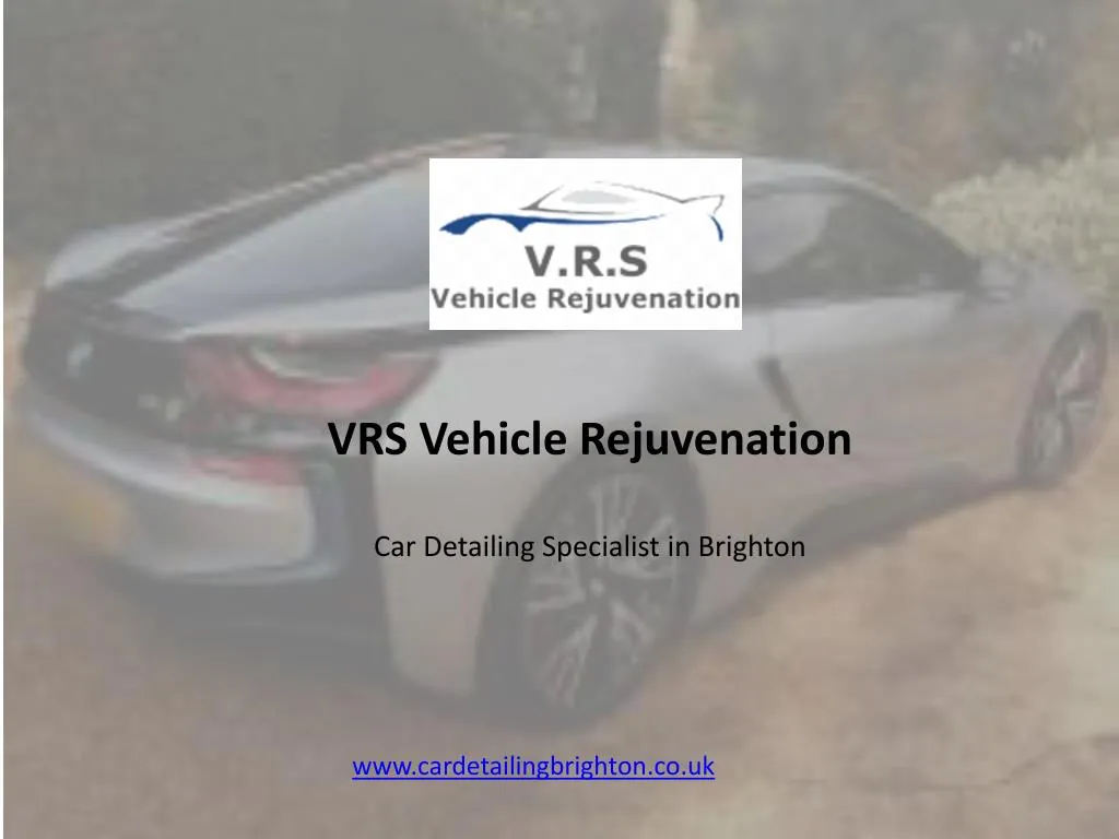 vrs vehicle rejuvenation car detailing specialist