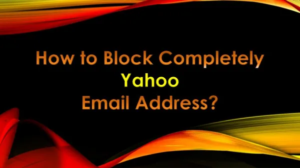 How to Block Completely Yahoo Email Address?