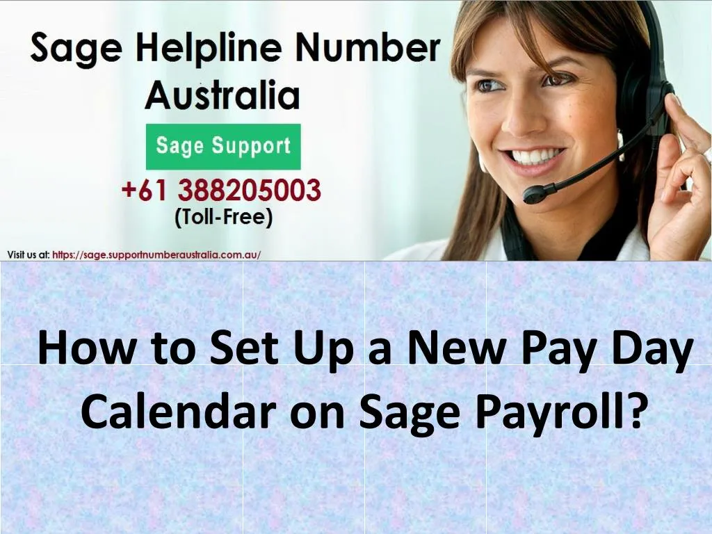 how to set up a new pay day calendar on sage payroll