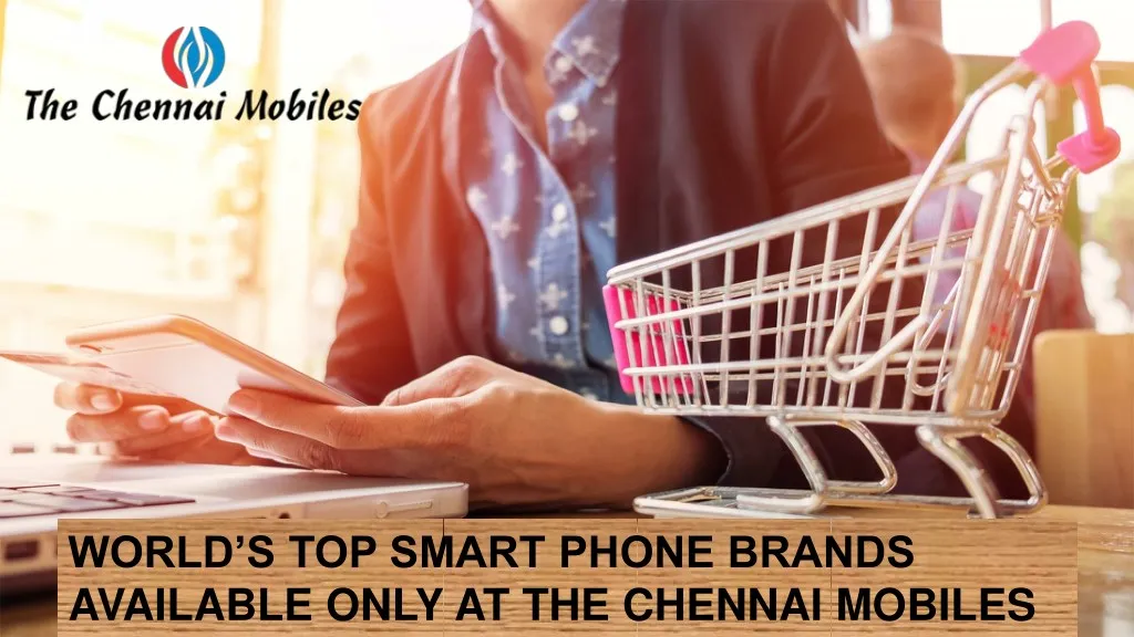world s top smart phone brands available only