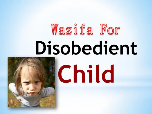 Wazifa for disobedient child