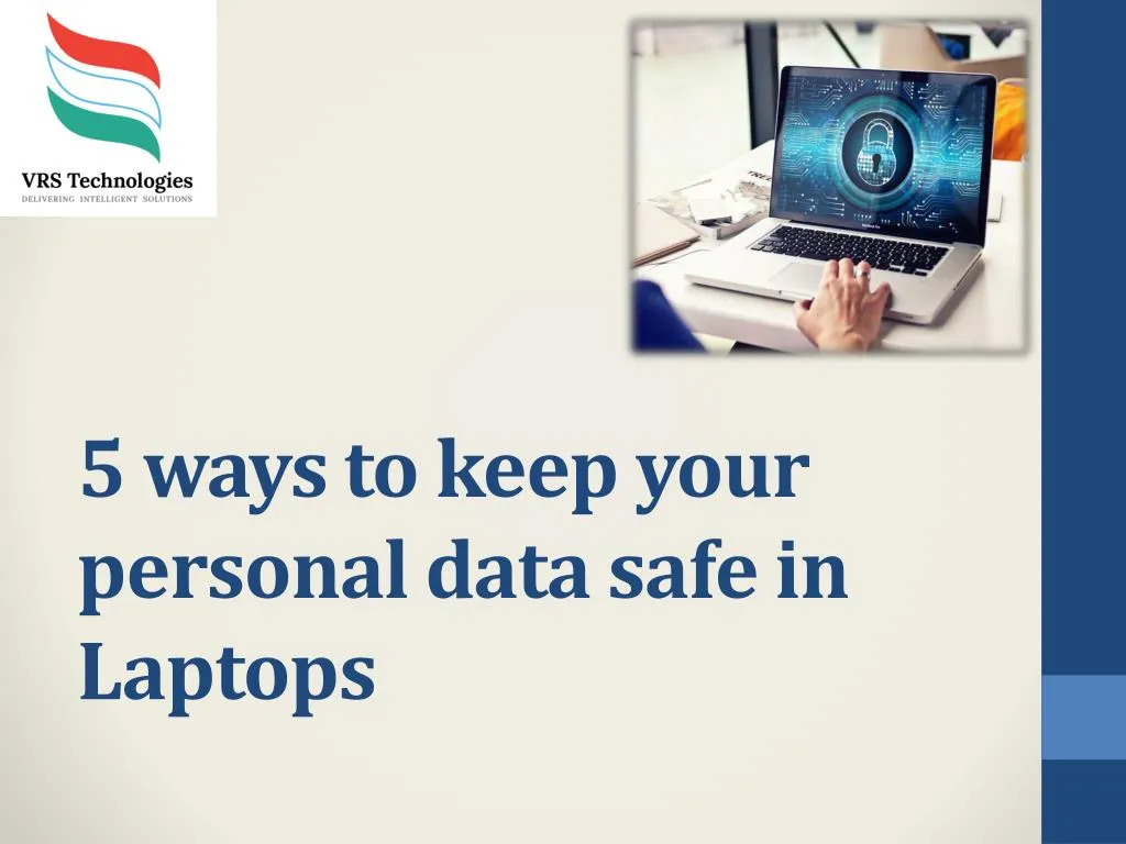 5 ways to keep your personal data safe in laptops
