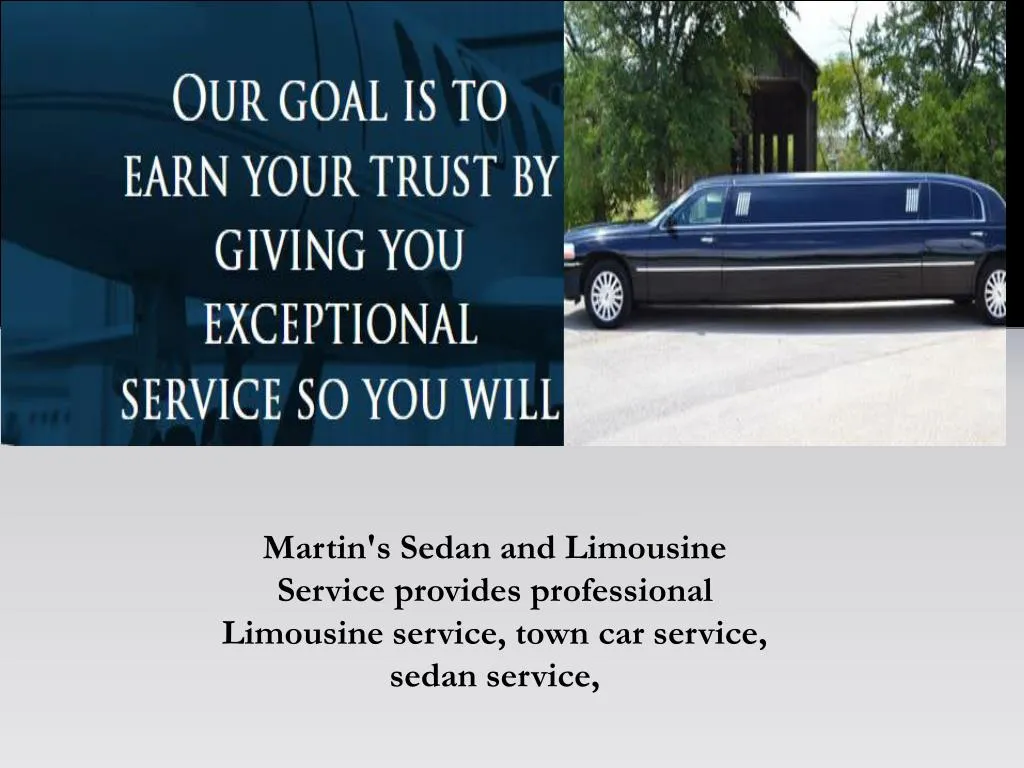 martin s sedan and limousine service provides