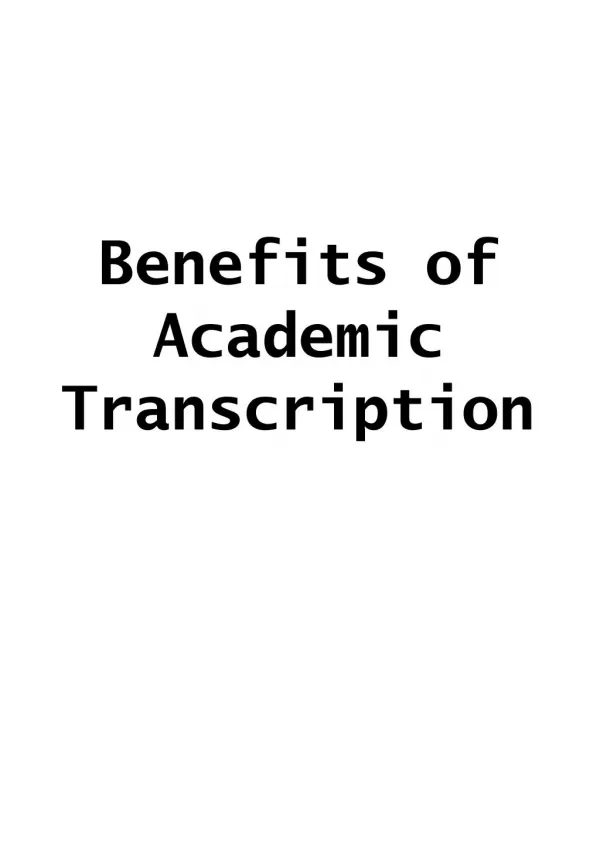 Benefits of Academic Transcription