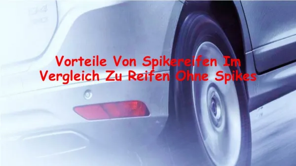 Vorteile Von Spikereifen Im Vergleich Zu Reifen Ohne Spikes