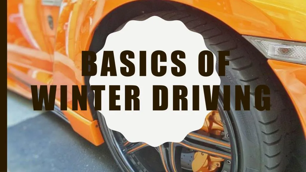basics of winter driving