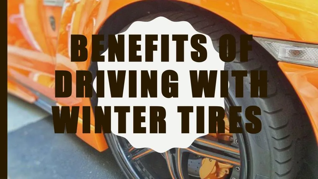benefits of driving with winter tires