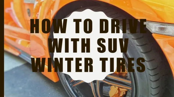 How To Drive With SUV Winter Tires