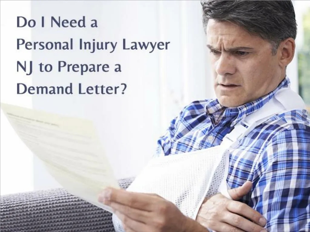 do i need a personal injury lawyer nj to prepare a demand letter