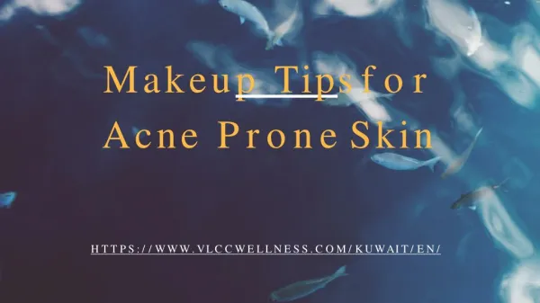 Makeup Tips for Acne Prone Skin