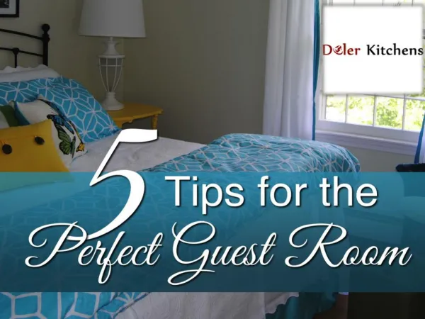 Tips to Create the Perfect Guest Room