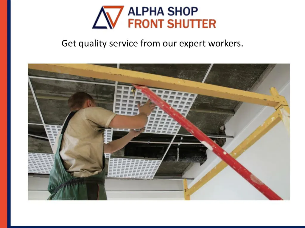 get quality s ervice from our expert workers