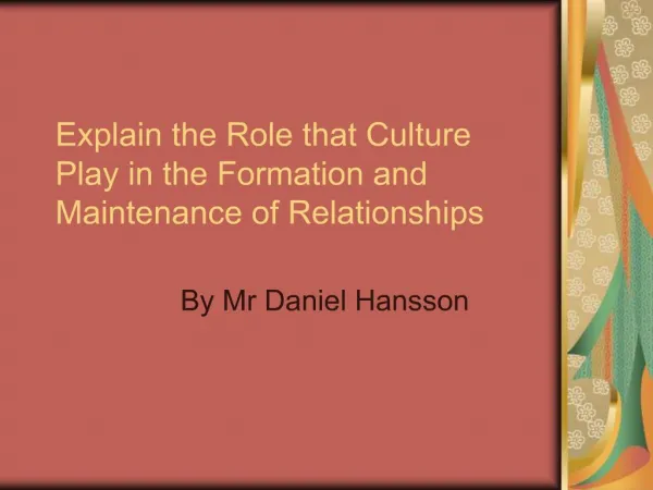 Explain the Role that Culture Play in the Formation and Maintenance of Relationships