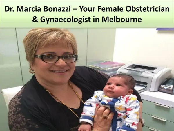 Dr. Marcia Bonazzi â€“ Your Female Obstetrician & Gynaecologist in Melbourne