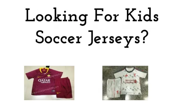 Looking For Kids Soccer Jerseys