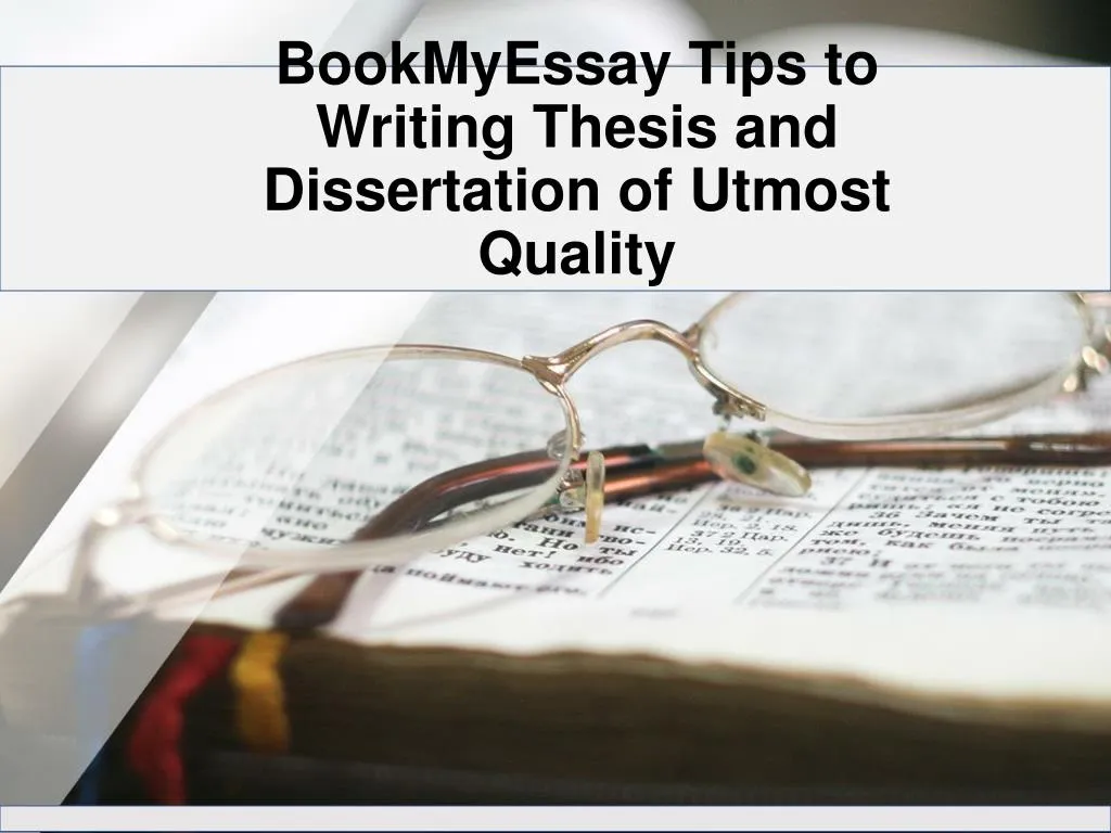 bookmyessay tips to writing thesis and dissertation of utmost quality