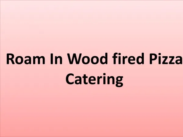 Roamin Woodfired Pizza Catering