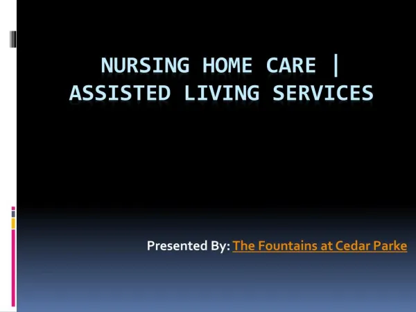 What you need to know about nursing home care services