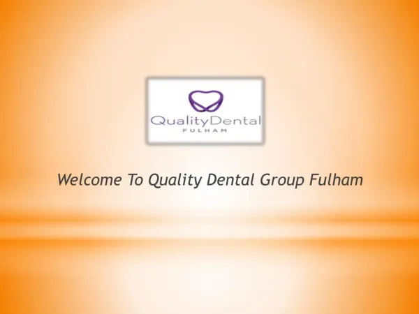 Quality Dental Group Fulham