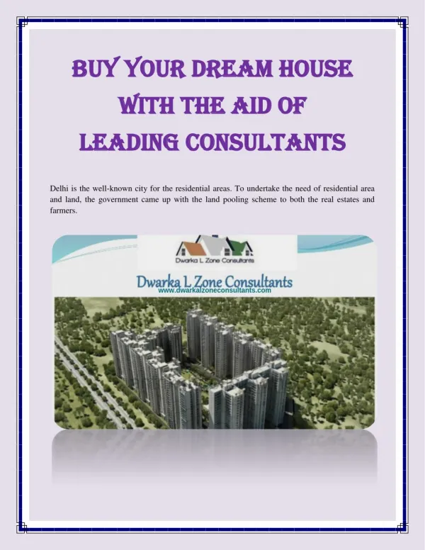 Buy Your Dream House With The Aid Of Leading Consultants