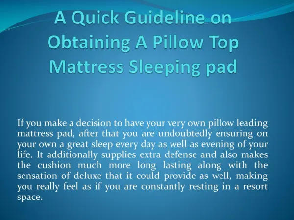 A Quick Guideline on Obtaining A Pillow Top