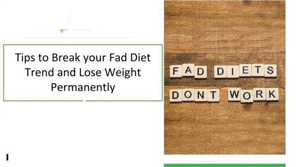 Tips to Break your Fad Diet Trend and Lose Weight Permanently