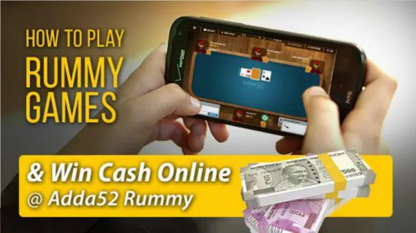 How to Play Rummy Games and Win Cash Online at Adda52 Rummy