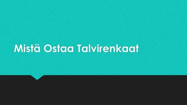 mist ostaa talvirenkaat