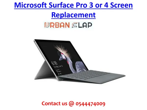 Get the service of Microsoft Surface Pro 3 or 4 Screen Replacement in Dubai, Call 0544474009