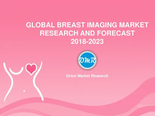 Global Breast imaging Market Research and Forecast 2018-2023