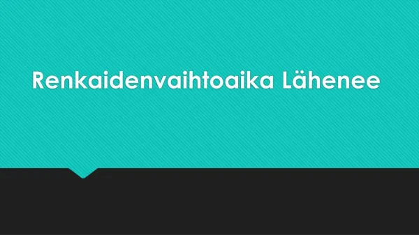 renkaidenvaihtoaika l henee