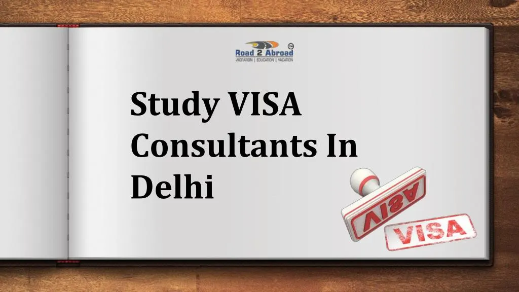 study visa consultants in delhi