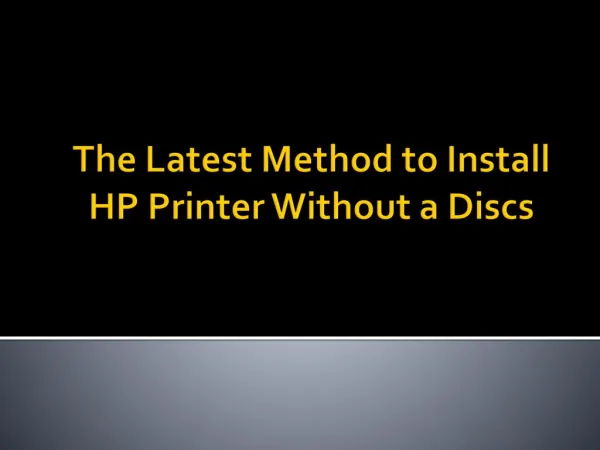 The Latest Method to Install HP Printer Without Disc