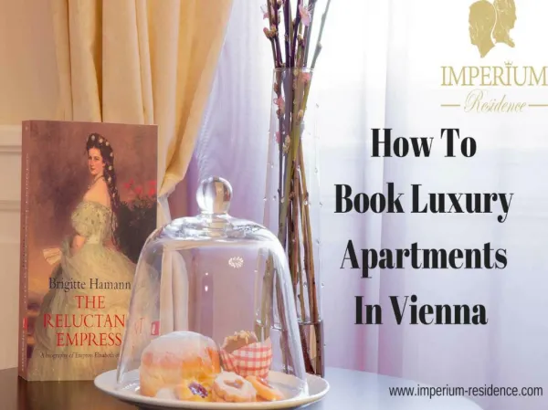 How To Book Luxury Apartments In Vienna?