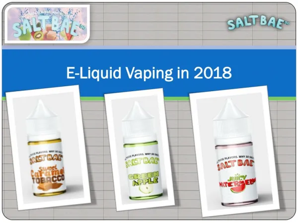 E-Liquid Vaping in 2018