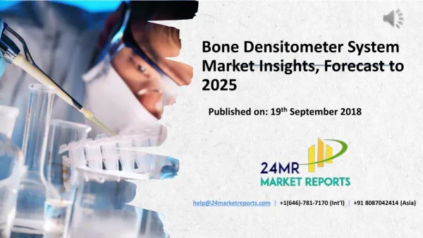Bone Densitometer System Market Insights, Forecast to 2025