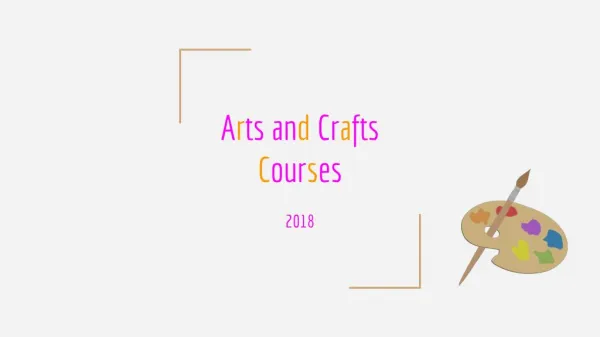 Arts and crafts courses - 2018