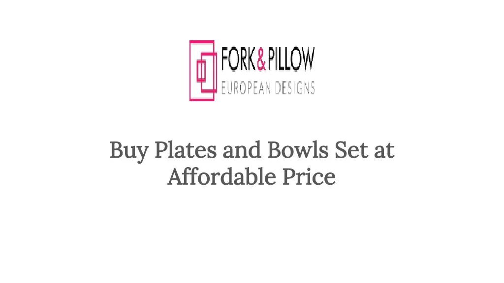 buy plates and bowls set at affordable price