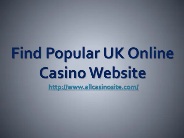 Find Popular UK Online Casino Website