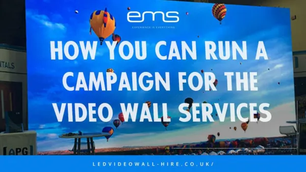 How you can Run a Campaign for the Video wall Services