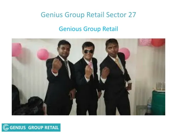 Genius Group Retail Sector 27