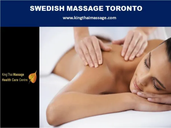 Swedish Massage Toronto - kingthaimassage.com