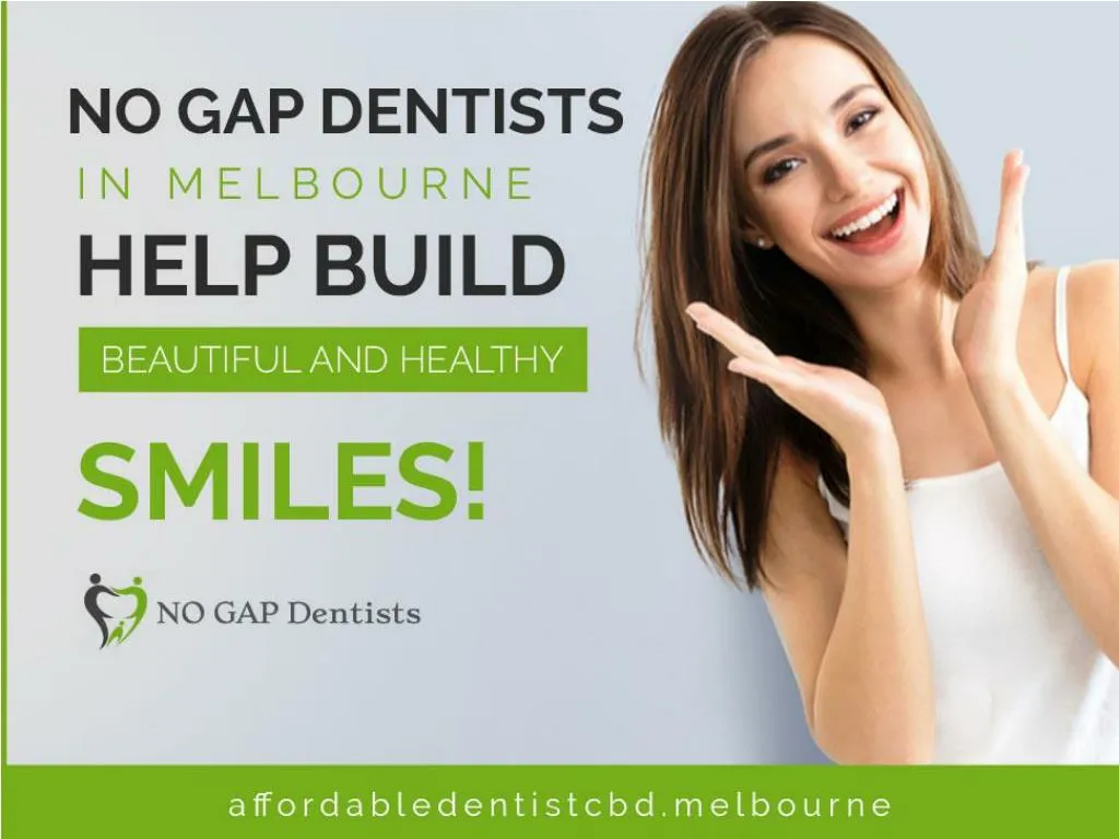 no gap dentists in melbourne help build beautiful and healthy smiles