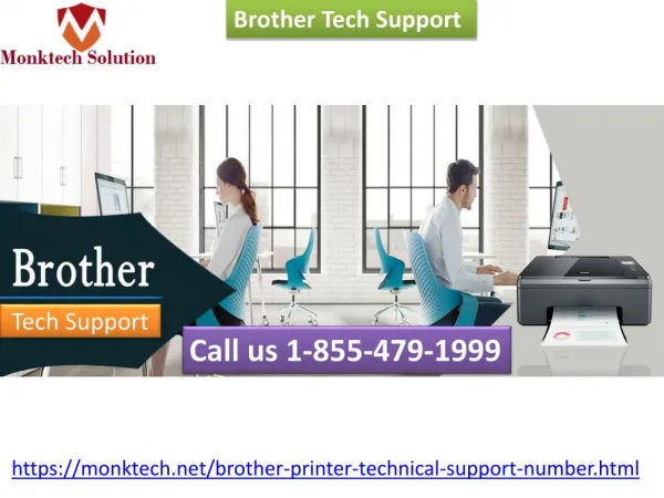 Call us for speedy Brother Tech Support 1-855-479-1999