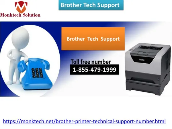 With our Brother Tech Support 1-855-479-1999, fix the issues
