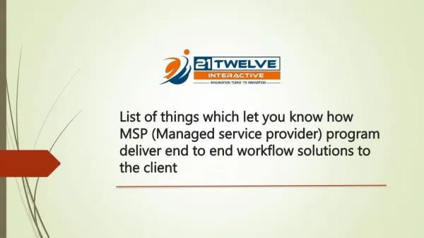 List of things which let you know how MSP (Managed service provider) program deliver end to end workflow solutions to th