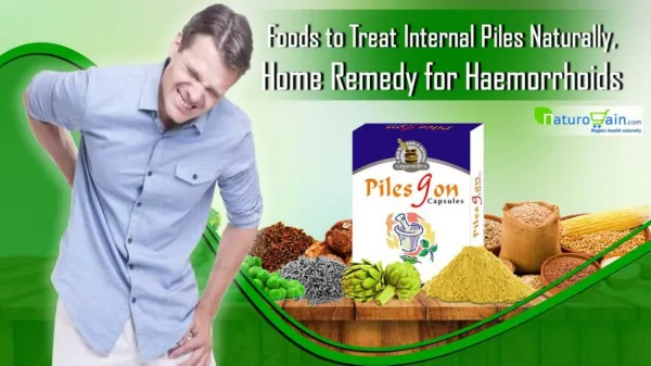 Foods for Haemorrhoids, Home Remedy to Treat Internal Piles Naturally