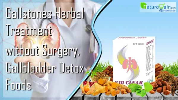 Gallbladder Detox Foods, Herbal Treatment for Gallstones without Surgery