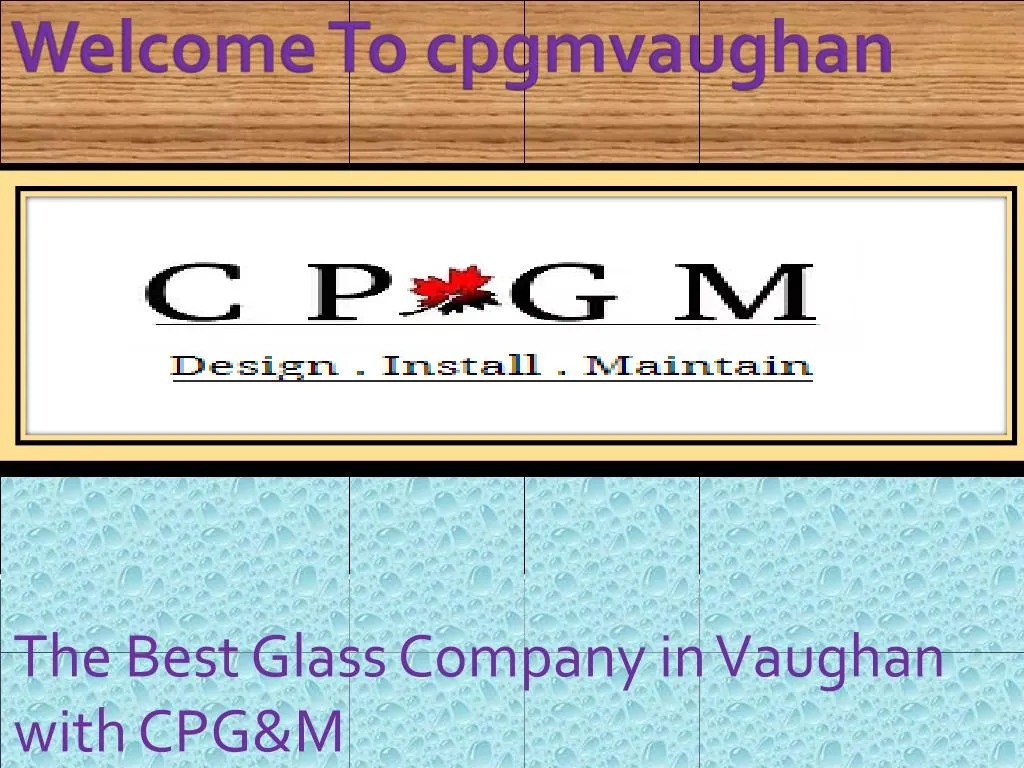 the best glass company in vaughan with cpg m